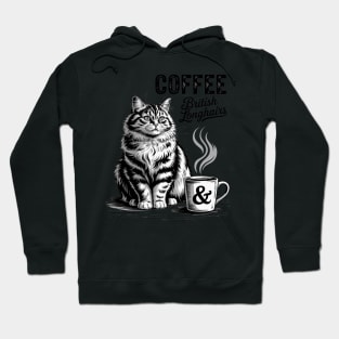 Coffee and British Longhair Cat, British Longhairs kitten Hoodie